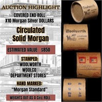 High Value! - Covered End Roll - Marked " Morgan S