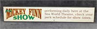 Mickey Finn Show Sea World Theme Park Sign Prop