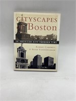 CITYSCAPES OF BOSTON: AN AMERICAN CITY THROUGH
