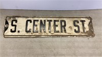 S. Center St. sign 24“ x 6“