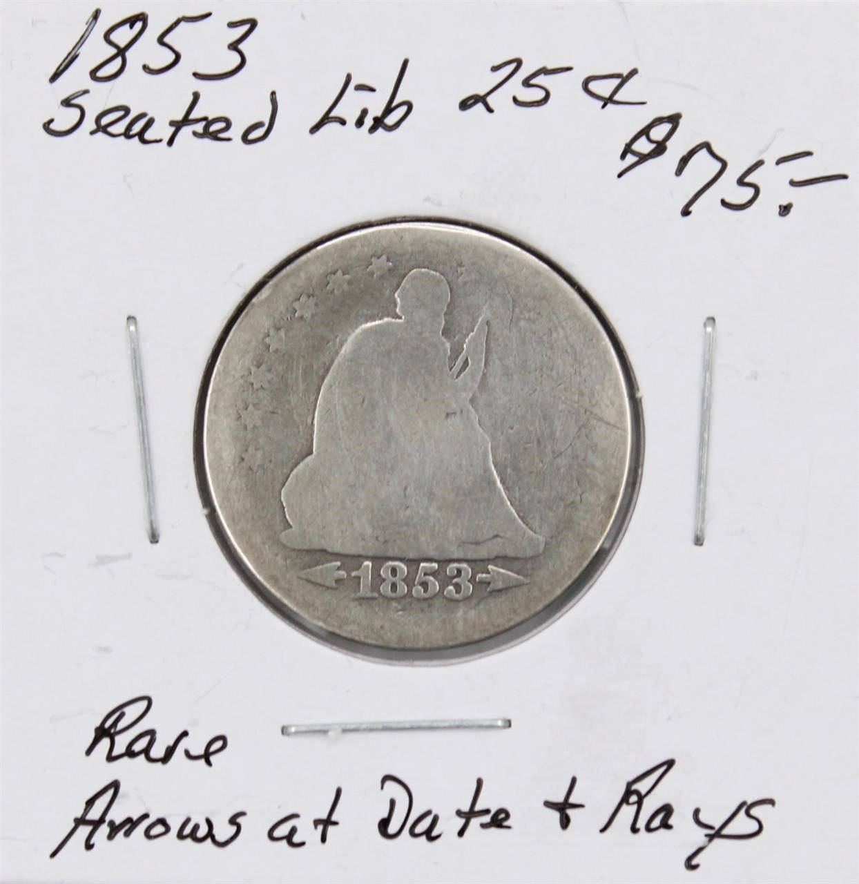 RARE 1853 Seated Lib Quarter Arrow at Date & Rays