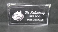 NO SOLICITING, SEE DOG FOR DETAILS 6" x 12" TIN SI