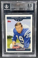 2006 Topps Johnny Unitas True Champs BGS 8.5