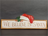 We Believe in Santa Wood Wall Plaque for Christmas
