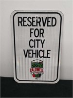 12 x 18 inch reserved for City Vehicle Caldwell