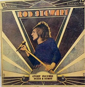 Rod Stewart Every picture tells a story