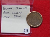 Blank Planchet Mint Error Presidential Golden $