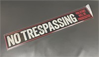 36" Country Side Products "No Trespassing" Sign NW