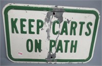 Keep Carts on Path Porcelain Sign. Heavy.