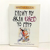Book: Didn't My Skin Used To Fit; Bolton