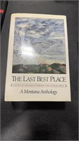 LAST BEST PLACE MT ANTHOLOGY BY WILLIAM KITTREDGE&