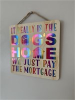 Dog's Home Wooden Sign