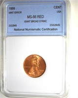 Error 1999 Cent NNC MS66 RD Giant Broad Strike