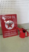 MOTOR OIL METAL TEXACO SIGN & OIL CAN