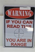 Warning If You Can Read This You Are In Range Sign