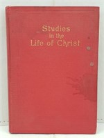 1901 Studies in the Life of Christ