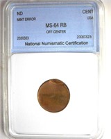 Error ND Cent NNC MS64 RB Off Center