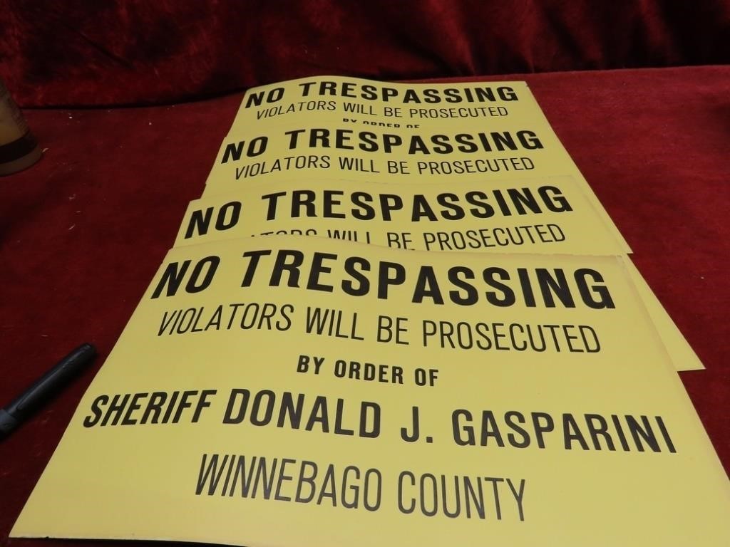 (4)No Trespassing Signs. Sheriff Gasparini