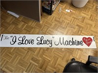 I LOVE LUCY Machine sign 72 inches long