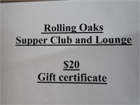Rolling Oaks Supper Club $20 Gift Certificate