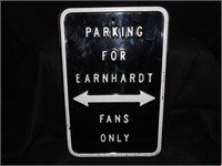 Parking Sign Earnhardt Fans Only