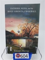 BOOK - "FATHERS, SONS, AND THE HOLY GHOSTS OF