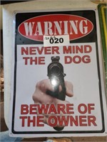 12 X 16 NEW METAL BEWARE OF THE OWNER SIGN