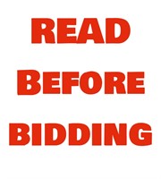 PLEASE READ BEFORE BIDDING