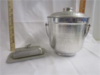 Hand Tampered Butter Dish & Ice Bucket