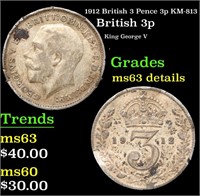 1912 British 3 Pence 3p KM-813 Grades Select Unc d