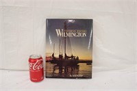 Wilmington A Picture History By Anne Russell