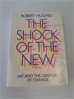THE SHOCK OF NEW : ART AND THE CENTURY OF CHANGE