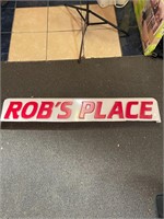 Robs Place Plastic Sign