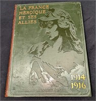 La France Heroique Et Ses Allies 1914-1916 HC