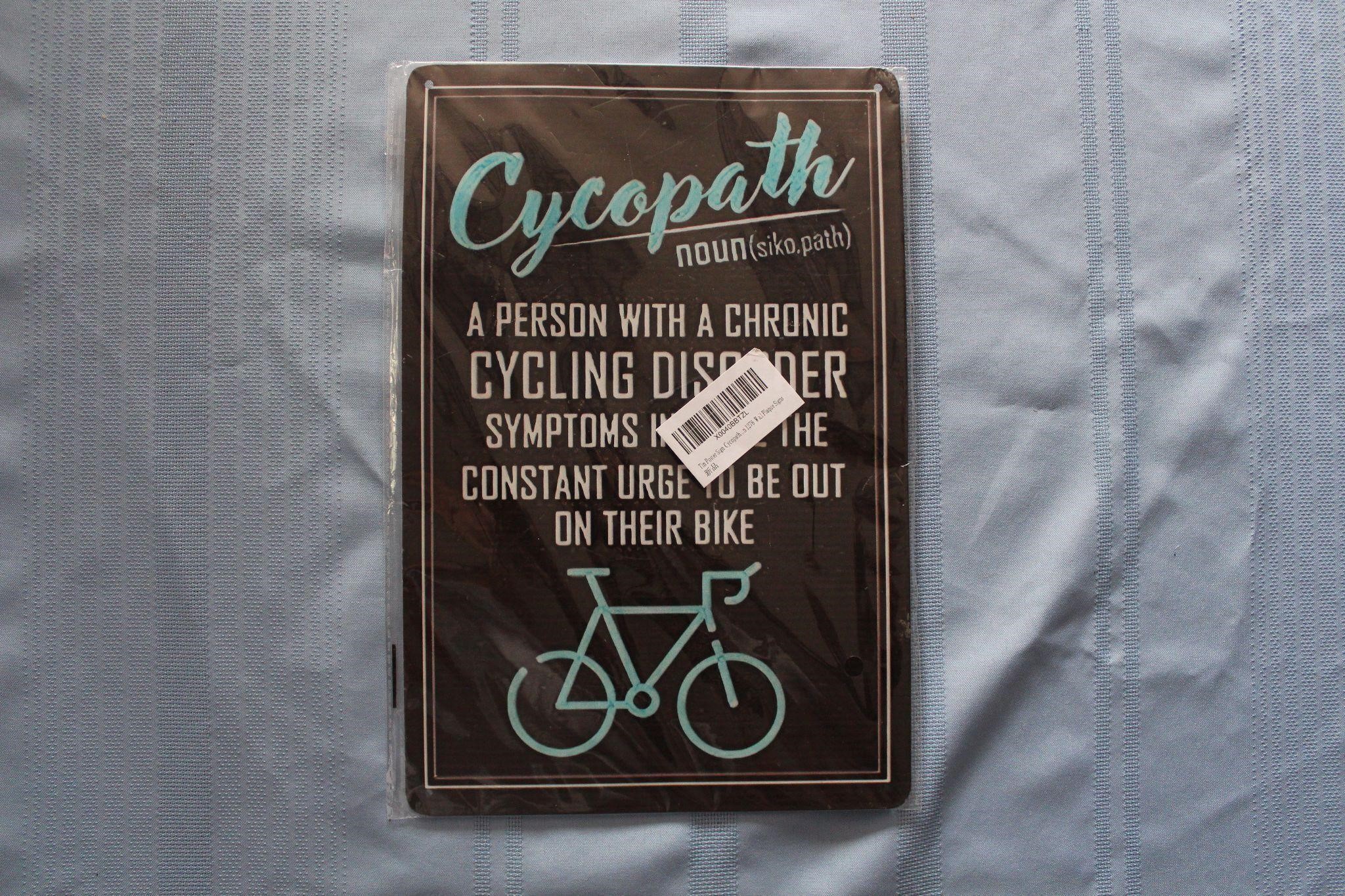 Retro Tin Sign: Cycopath...Cycling Disorder