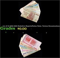 Lot of 10 2006-2008 Zimbabwe Hyperinflation Notes,