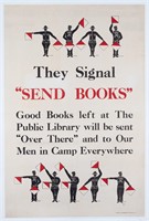 THEY SIGNAL SEND BOOKS WW1 POSTER