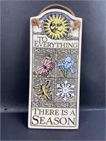 Wall Plaque "To Everything There is a Season"