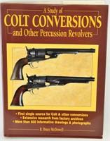 "Signed" A Study Of Colt Conversions Hardcover