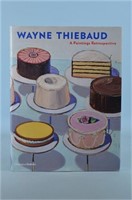 Wayne Thiebaud : A Painting Retrospective