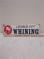 Metal charge for whining sign