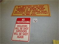 2-  SIGNS - CB HUNTING & METAL  NO TRESPASSING