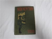 Antique 1901 Ned Newton Hardcover book By Horatio