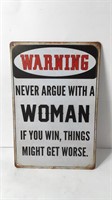Vintage Tin Sign "Warning Never Argue..." U15E