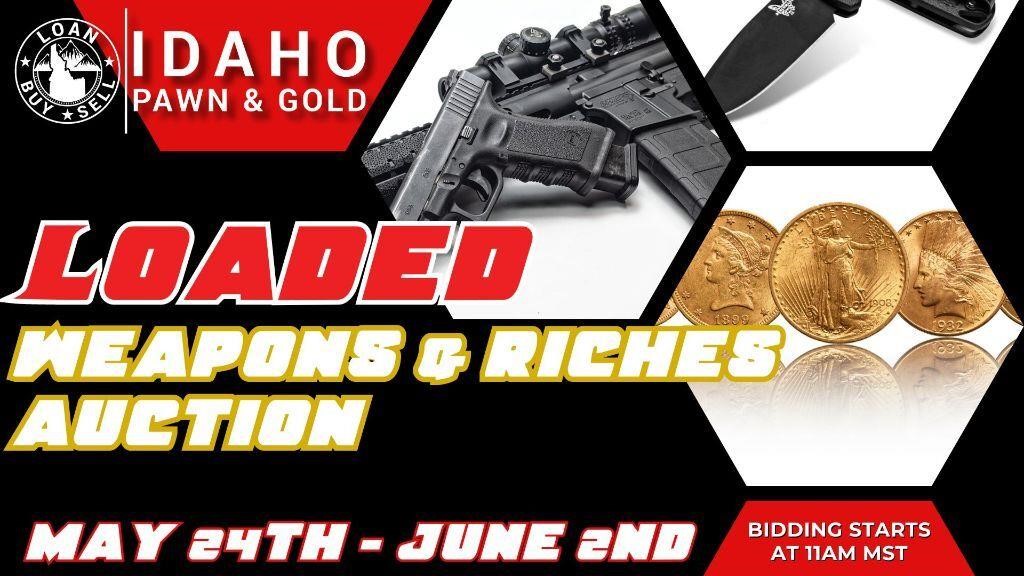 Loaded Weaponry and Riches Auction