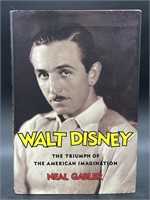 Neal Gabler Walt Disney: The Triumph of the