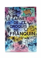 Le carnet de croquis de Franquin – 675 ex. N/S.