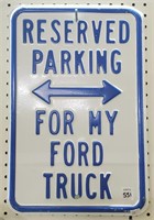 Reserved Parking for My Ford Truck Metal Sign