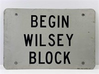 Begin Wilsey Block Sign