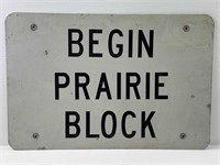 Begin Prairie Block Sign
